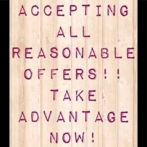 Reasonable Offers Only 😘